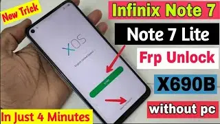 infinix Note 7/Note 7 Lite (X690/X690B) Frp Bypass | Google Account Bypass | Frp Unlock Without Pc