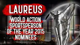 Laureus World Action Sportsperson of the Year 2015 Nominees