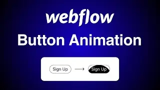 Webflow Animation | How to Animate a Button on Hover in Webflow for Beginners