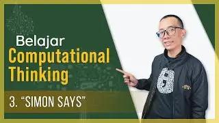 3. "Simon Says" | Latihan Computational Thinking