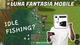 Bad Fishing? Life Skills in Luna Fantasia Mobile - Pure Gameplay