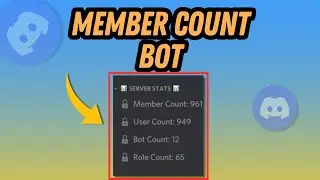 How To Setup Member Count Bot On Discord | Full Guide