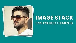 Image Stack Effect using CSS Pseudo Elements