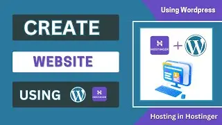 Create your first wordpress website using Hostinger