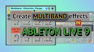 Creating Multiband FX Racks in Ableton Live 9