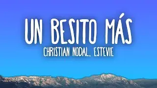 Christian Nodal, Estevie - Un Besito Más