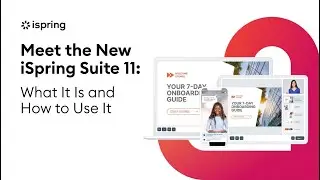 iSpring Suite 11: What It Is And How To Use It