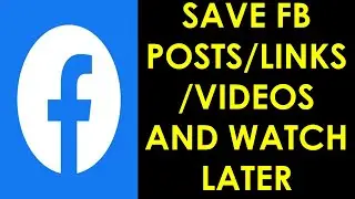 How to Save Posts on Facebook and Watch Later? | Facebook Save Option | Where is Saved Items on FB?