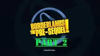 Borderlands The Pre sequel 2