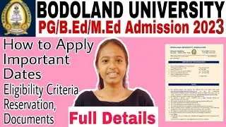 BODOLAND University PG/B.Ed/M.Ed Admission 2023🔥 All Information