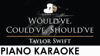 Taylor Swift - Would've, Could've, Should've - Piano Karaoke Instrumental Cover with Lyrics