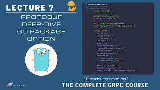 [gRPC #7] Protobuf deep-dive and Go package option