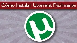 Como Instalar Utorrent