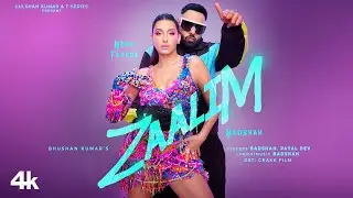 ZAALIM (Official Music Video): Badshah, Nora Fatehi | Payal Dev | Abderafia El Abdioui | Bhushan K