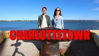 4 Things you NEED to do in Charlottetown PEI - Day 4