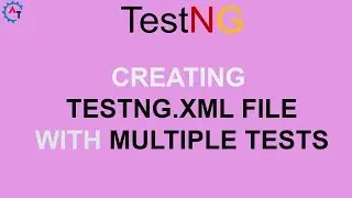 Creating testng.xml with multiple tests