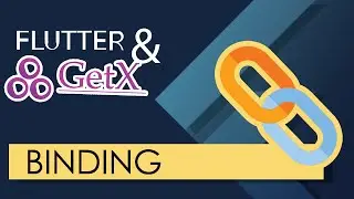 Flutter GetX for Beginners | Bindings