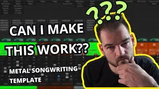 Testing My Metal Songwriting Template. Can It Sound Consistently Good with Different Files?