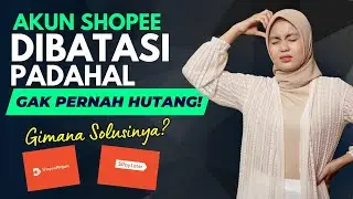 Akun Shopee Dibatasi Padahal Gak Pernah Pinjam Uang di Spinjam & Spaylater! Bagaimana Solusinya?