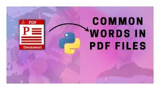 Common Words in PDF files: Let Python do the Reading