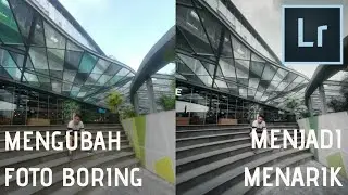 Edit Foto Biasa Jadi Menarik - Lightroom Mobile Indonesia