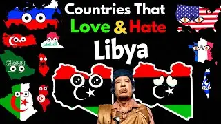 Countries That Love/Hate Libya