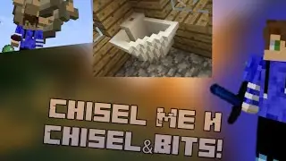 Мод на уменьшение и на маленькие блоки майнкрафт! Chisel Me и Chisel & Bits