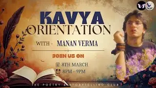 Kavya Club - Poetry & Storytelling Orientation
