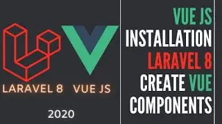 Installing vue js in laravel 6-7-8 | Step by step guide 2020