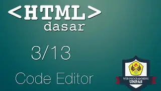 HTML Dasar : Code Editor (3/13)