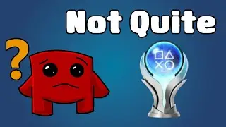 Is Super Meat Boy's Platinum THAT Difficult?