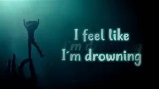 Two Feet - I Feel Like I'm Drowning [Lyrics on screen]