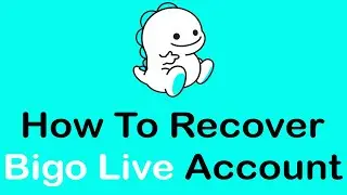 How To Recover Bigo Live Account | Reset Forgot Bigo Password (2022)