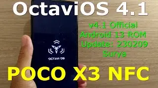 OctaviOS 4.1 Official for Poco X3 Android 13 ROM Update: 230209