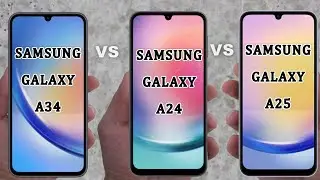 SAMSUNG GALAXY A34 vs A24 vs A25 - Comparison - Features