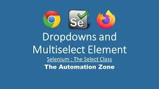 Dropdowns and Multi Select Element or the Select Class - Selenium Tutorials