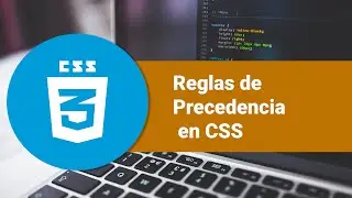 Reglas de Precedencia en CSS: Domina el Orden de los Estilos