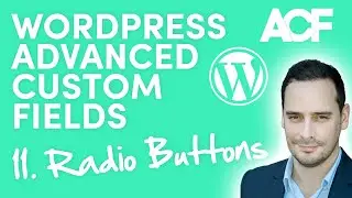 Radio Buttons - WordPress Advanced Custom Fields for Beginners (11)