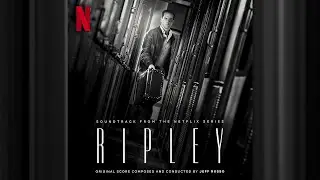 Next Steps | Ripley | Official Soundtrack | Netflix