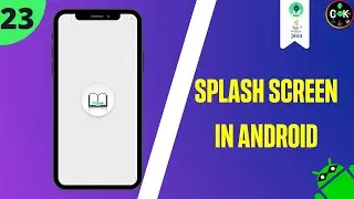 Splash Screen -Android Studio Tutorial||2020||-#23