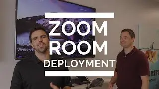 Tech Talk: Zoom Room Deployment