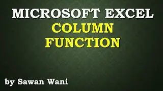 Microsoft Excel - COLUMN Function