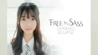 여자친구 GFRIEND 지금 만나러 갑니다 Eclipse 창작안무 컨셉영상 Choreography Concept Video by FREE IN SASS 프린세스