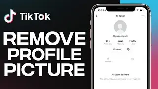 How To Remove Tiktok Profile Picture | Quick And Easy