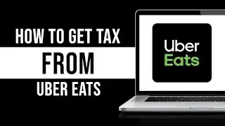 How To Get Tax Form From Uber Eats