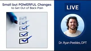 Small but POWERFUL Changes to Get Out of Back Pain - LIVE Q&A 4/24/24