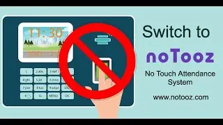 Notooz - No Touch Attendance System for Offices