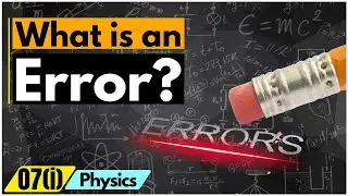 What is an Error? | Error in Physics | Measurement and Errors | @educationallyinclined4u