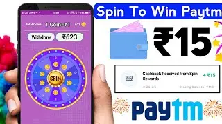Spin To Win Real Paytm Cash ।। 100% Working Trick ।। New Earning App Today 2022 Without Investment ।