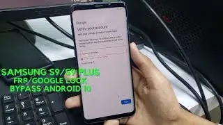 Samsung S9/S9 Plus FRP/Google Lock Bypass Android 10 | Google Play Services Not Showing FRP Bypass